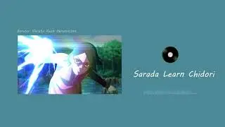 1 Hour - Sarada Learn Chidori - Boruto Soundtrack Episode 200