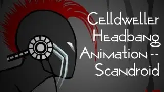 The Celldweller Headbang--Scandroid