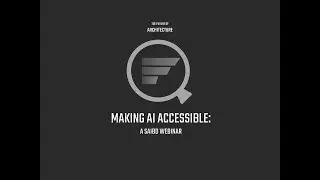 The Future of Architecture - Talk #8: Making AI Accessible with Akheel Khan
