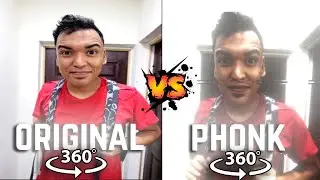 360º VR ORIGINAL VS EDIT | SE ME MOJO LA TAREA PHONK
