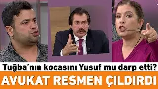 Avukat çıldırdı Tuğba ve Yusuf'a saydırdı!