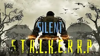DAYZ - S.T.A.L.K.E.R RP - SILENT RP  СМОТРИМ НОВЫЙ СЕРВЕР