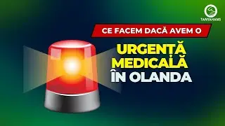 Urgența medicală în Olanda: ce trebuie făcut
