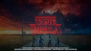 If Tame Impala Composed Stranger Things (Extended & Slowed to Perfection)