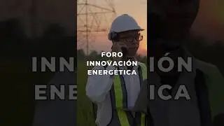 ⚡♻️🚗⚙️ Foro de innovación Energética ⚡