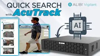 Speed Up Your Investigations with AcuTrack on the Alibi Vigilant AI-Powered NVR