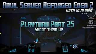 Empyrion Galactic Survival - Anvil Server Reforged Eden 2 Playthru part 25