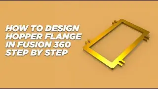 How to design Hopper flange in fusion360| Fusion 360 for absolute beginners