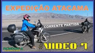 EP-07 Expedição Atacama - Viagem de Moto Ténéré 250cc, Drag Star 650cc e BMW F-800 GS
