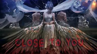 Starix x FVTM - Close To You★
