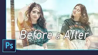 Before After - Photoshop CC & Lightroom  CC 2