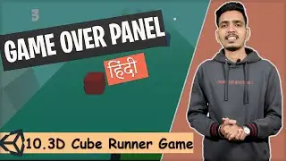 Game Over Panel | 3D Cube Runner Game Tutorial 10