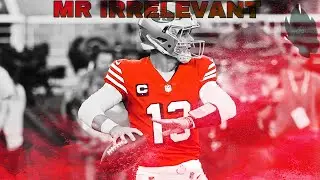 Brock Purdy 2023-2024 NFL Mix - “Mr Irrelevant” - San Francisco 49ers SuperBowl Hype Video