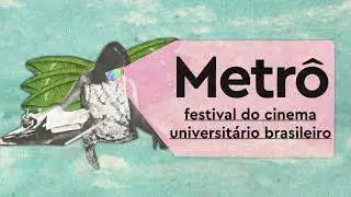 Abertura - 5° Metrô Festival do Cinema Universitário Brasileiro