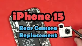 📸 iPhone 15 Rear Camera Replacement Guide: Step-by-Step DIY Tutorial