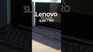ШВИДКИЙ ОГЛЯД: Потужний преміальний бізнес-ноутбук Lenovo Yoga Slim 7 Pro 