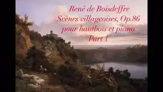 René de Boisdeffre Scènes villageoises, Op.86 pour hautbois et piano Part 1