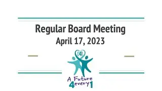 Regular Board Meeting - April 17th, 2023