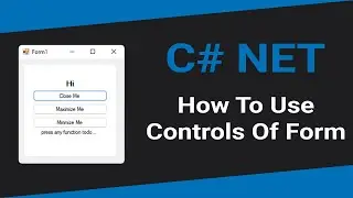 How to use form controls in C# .NET