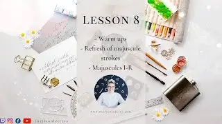 Learn Calligraphy! Lesson #8 - Copperplate Majuscules Continued