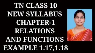 10th maths ch-1 Relations and Functions Example-1.17,1.18 samacheer 2021