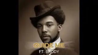 Guide Me ft. BRODY