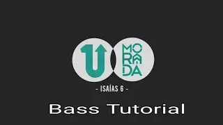 Isaías 6 - Morada || Bass TAB ||