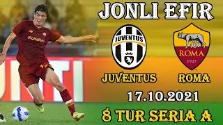 Эльдор Шомуродов. Ювентус - Рома ПРЯМОЙ ЭФИР. JONLI EFIR. Yuventus - Roma. Eldor Shomurodov.