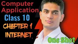 Chapter 1 - Internet | Unit 1 - Networking | Class 10 Computer Application | One Shot
