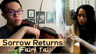 Sorrow Returns (悲しみはめぐる) - Fairy Tail - Viola/Harp/Recorder Cover [ft. Perovskite13]