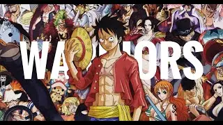 [ONE PIECE SAD] - WARRIORS