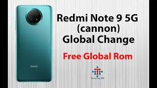 Redmi Note 9 5G (Cannon) Global Change နည်း