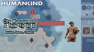 City Management and How To Do It || Humankind Game Tips & Tricks| Guide