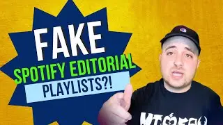 FAKE Spotify Editorial Playlists?!