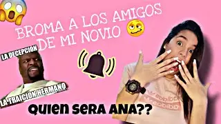 BROMA A LOS AMIGOS DE MI NOVIO.... TODOS MIENTEN JAJA..