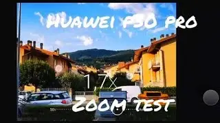 Huawei P30 Pro zoom test | 50X • 40Mpx | Camera