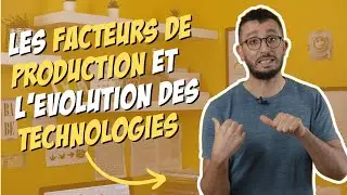 Les facteurs de production et l'évolution des technologies - Économie STMG 1ère - chapitre 4