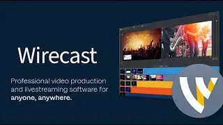 Wirecast 16: Live Video Production & Streaming for Anyone, Anywhere
