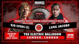 Chapter 169: The Devil On My Shoulder: PROGRESS World Champion Kid Lykos VS Luke Jacobs (Trailer)