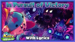 In Pursuit of Victory With Lyrics - Kirby and the Forgotten Land Cover