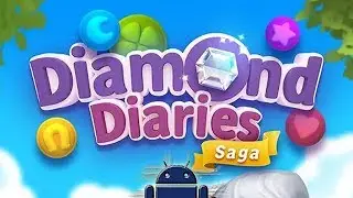 Diamond Diaries Saga - Android Gameplay