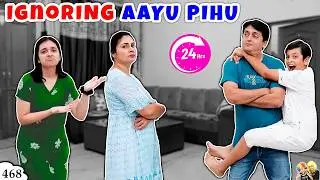 IGNORING AAYU PIHU for 24 Hours | Family Comedy Challenge | Aayu and Pihu Show