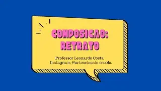 Composição - Retrato.