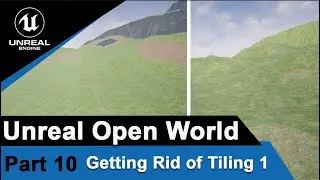 Unreal Getting Rid of Tiling - Distance based Texture Scale Blending - UE4 Open World Tutorials #10