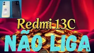 Redmi 13C não liga e não carrega veja a solução