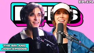 DAVE PORTNOY LEAVES BRI AND JOSH? — BFFs EP. 171