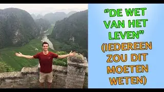 De wet van het leven (iedereen zou dit moeten toepassen)