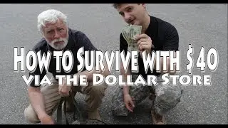 How to Survive with $40 via Dollar Store