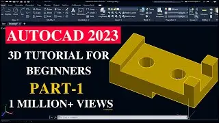AutoCAD (2023) 3D Tutorial for Beginners | AutoCAD Bangla Tutorial | AutoCAD 3D Modelling | Part 1