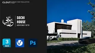 Sochi House l 3Ds Max + V-Ray l Architectural Visualization l IYV Clout l عربي
